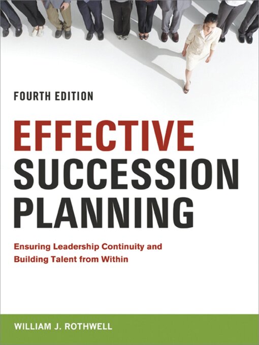 Title details for Effective Succession Planning by William Rothwell - Available